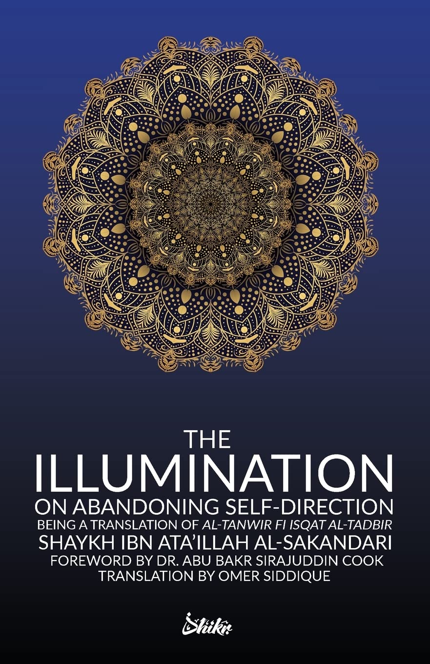The Illumination on Abandoning Self-Direction, Al-Tanwir fi Isqat Al-Tadbir