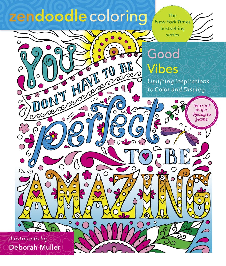 Good Vibes Coloring Book: You don't have to be perfect to be amazing