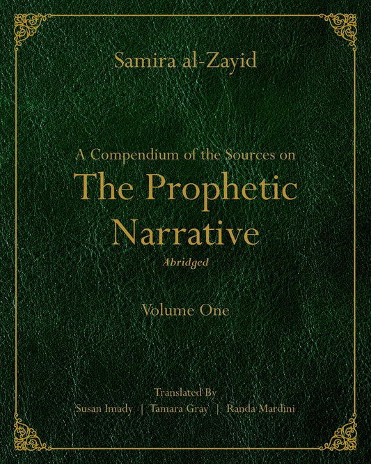 PRESALE: A Compendium of the Sources on the Prophetic Narrative (Vol 1 & 2 SET) Soft Cover