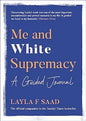 Me and White Supremacy: A Guided Journal