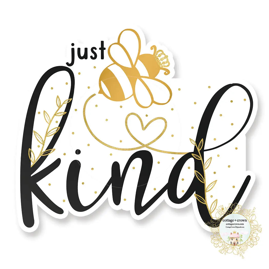 Just Bee Kind Sticker