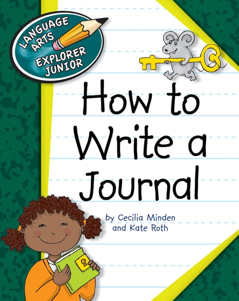 How to Write a Journal (Language Arts Explorer Journal)