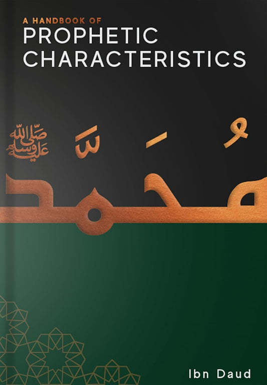 A Handbook of Prophetic Characteristics (Soft Cover)