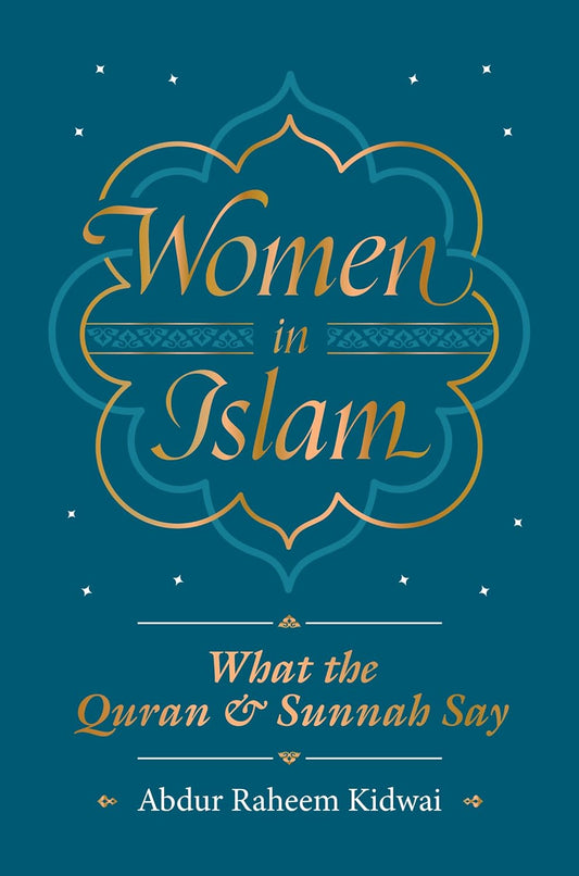 Women in Islam: What the Qur'an and Sunnah Say