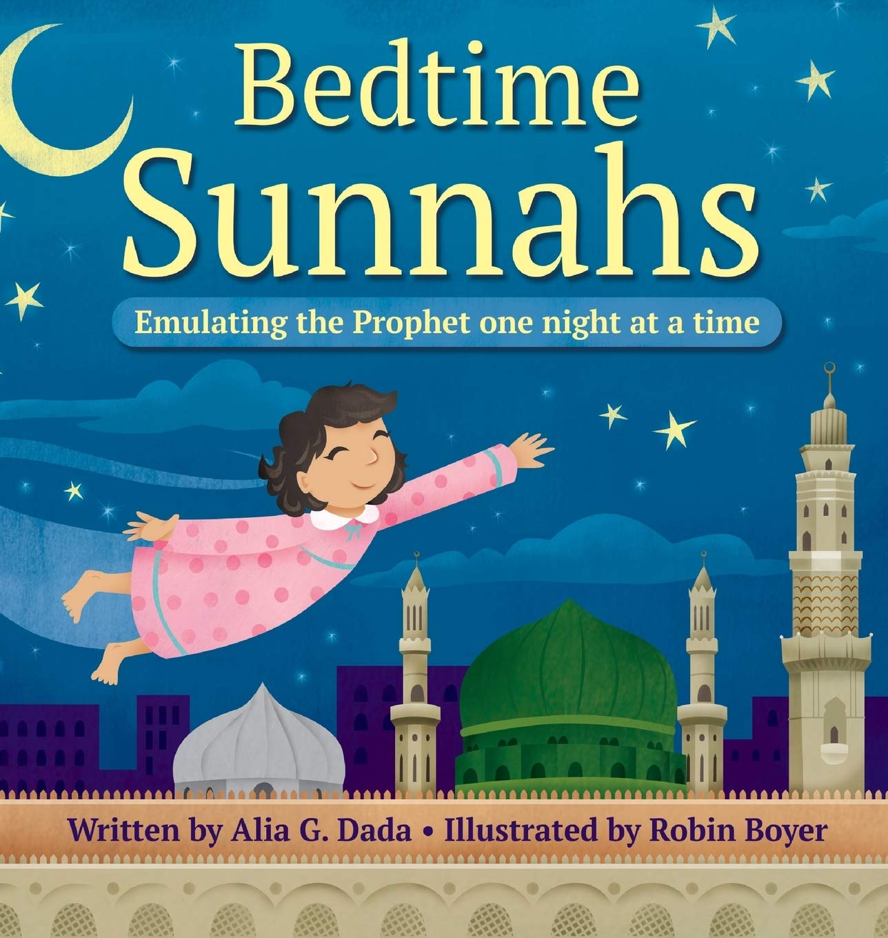 Bedtime Sunnahs: Emulating the Prophet One Night at a Time