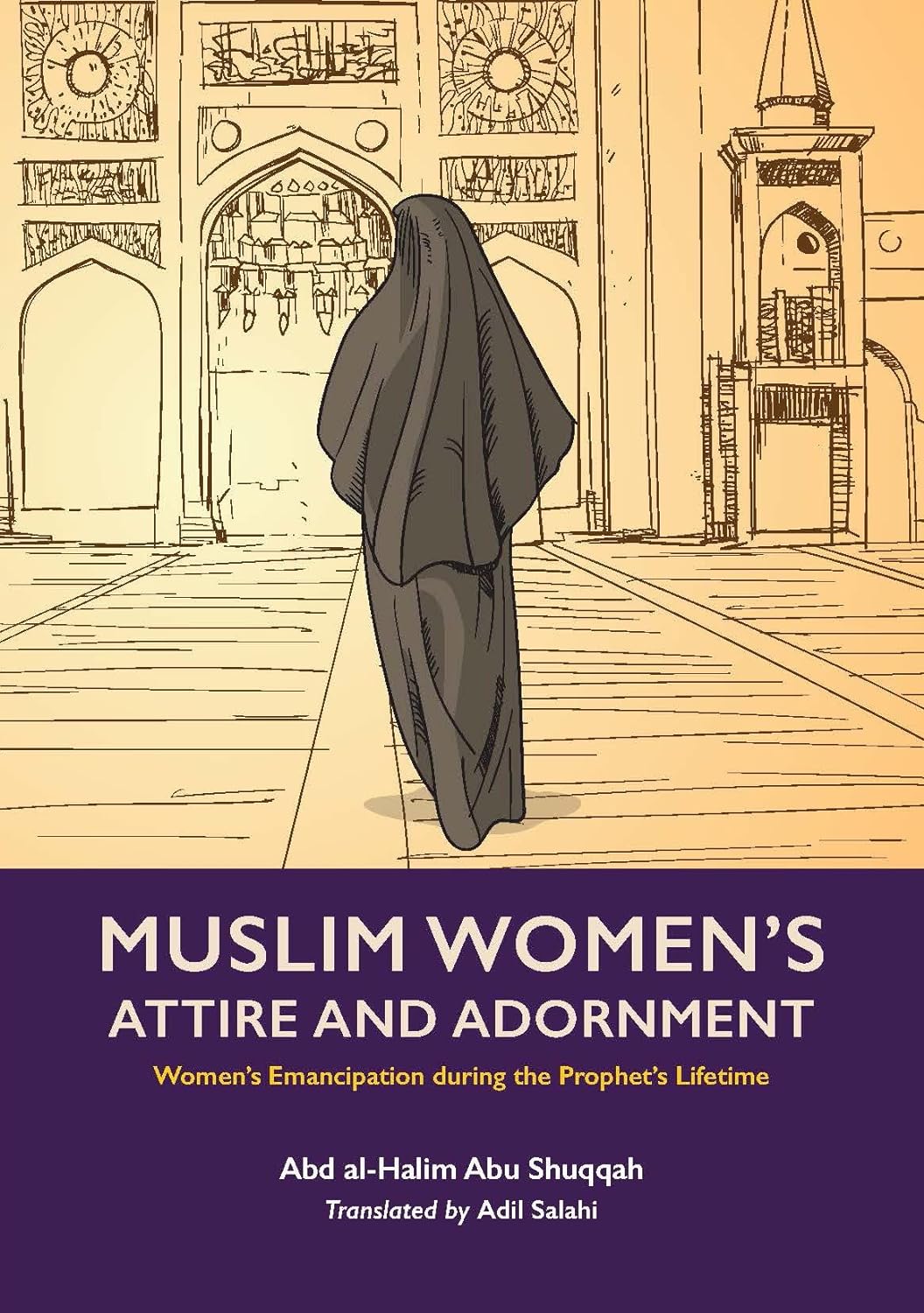 Muslim Women's Attire and Adornment | Women's Emancipation During the Prophet's Lifetime Volume 4/8