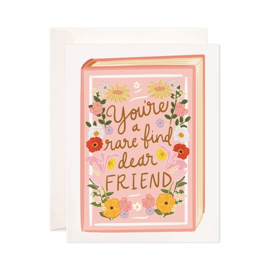 You're a rare find dear friend Greeting Card