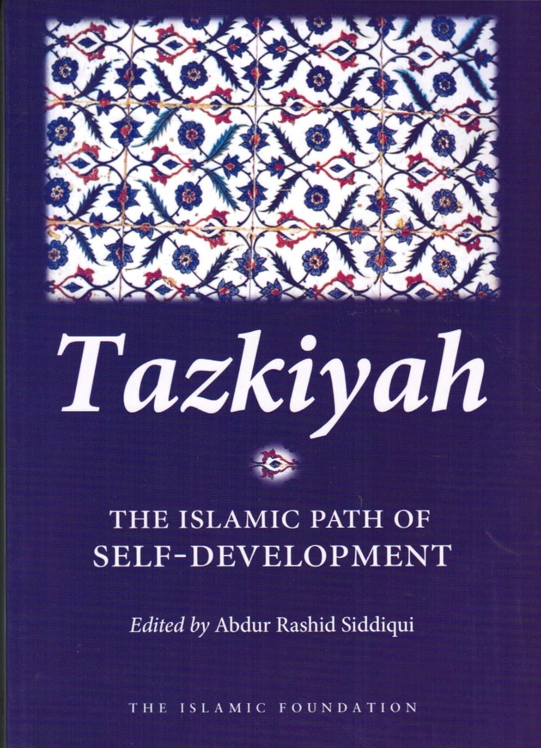 Tazkiyah: the islamic path of self development