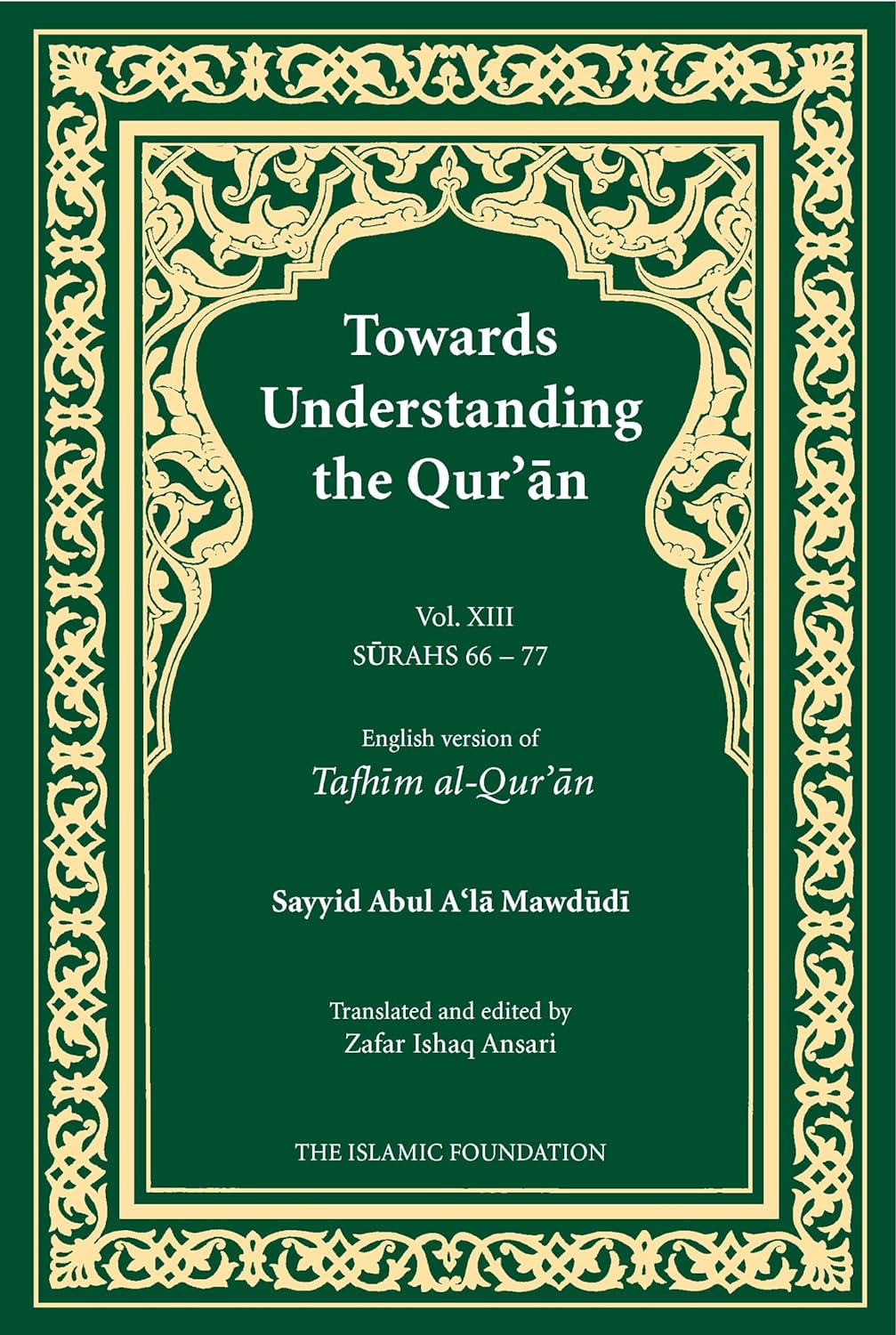 55% OFF| Towards Understanding the Quran(Vol XIII Surahs 66-77)