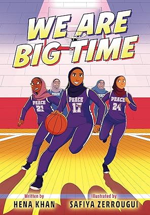 We Are Big Time By Hena Khan