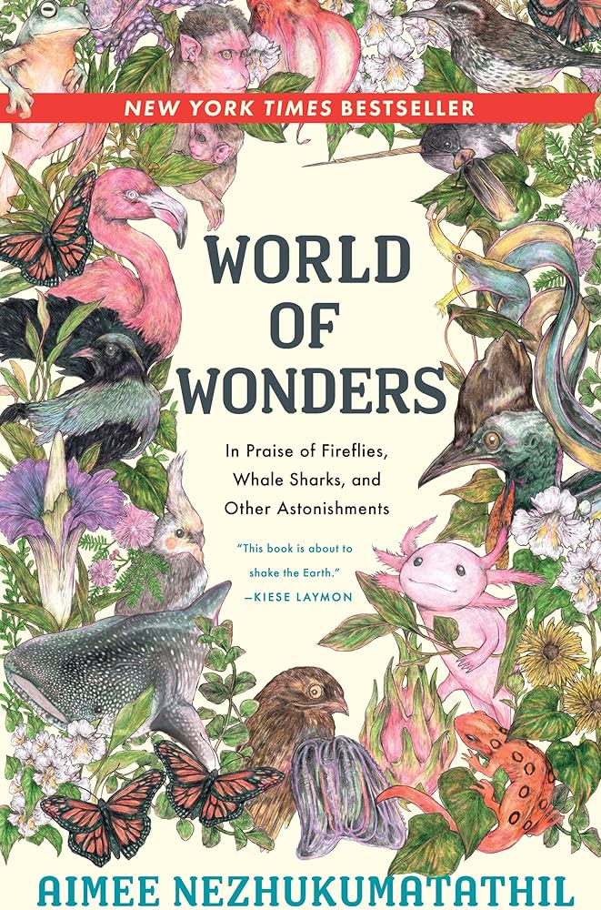 World of Wonders: In Praise of Fireflies, Whale Sharks, and Other Astonishments