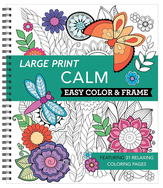 Large Print Calm Easy Color & Frame (Stress Free Coloring Book)