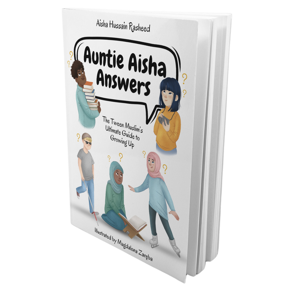 Auntie Aisha Answers: The Muslim Tween’s Ultimate Guide to Growing Up ...