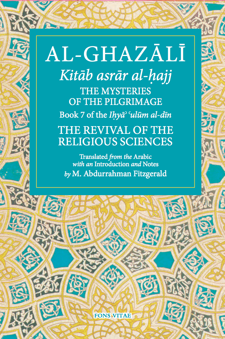 Al Ghazali:The Mysteries of the Pilgrimage