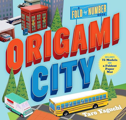 Origami City: A Fold-By-Number Book