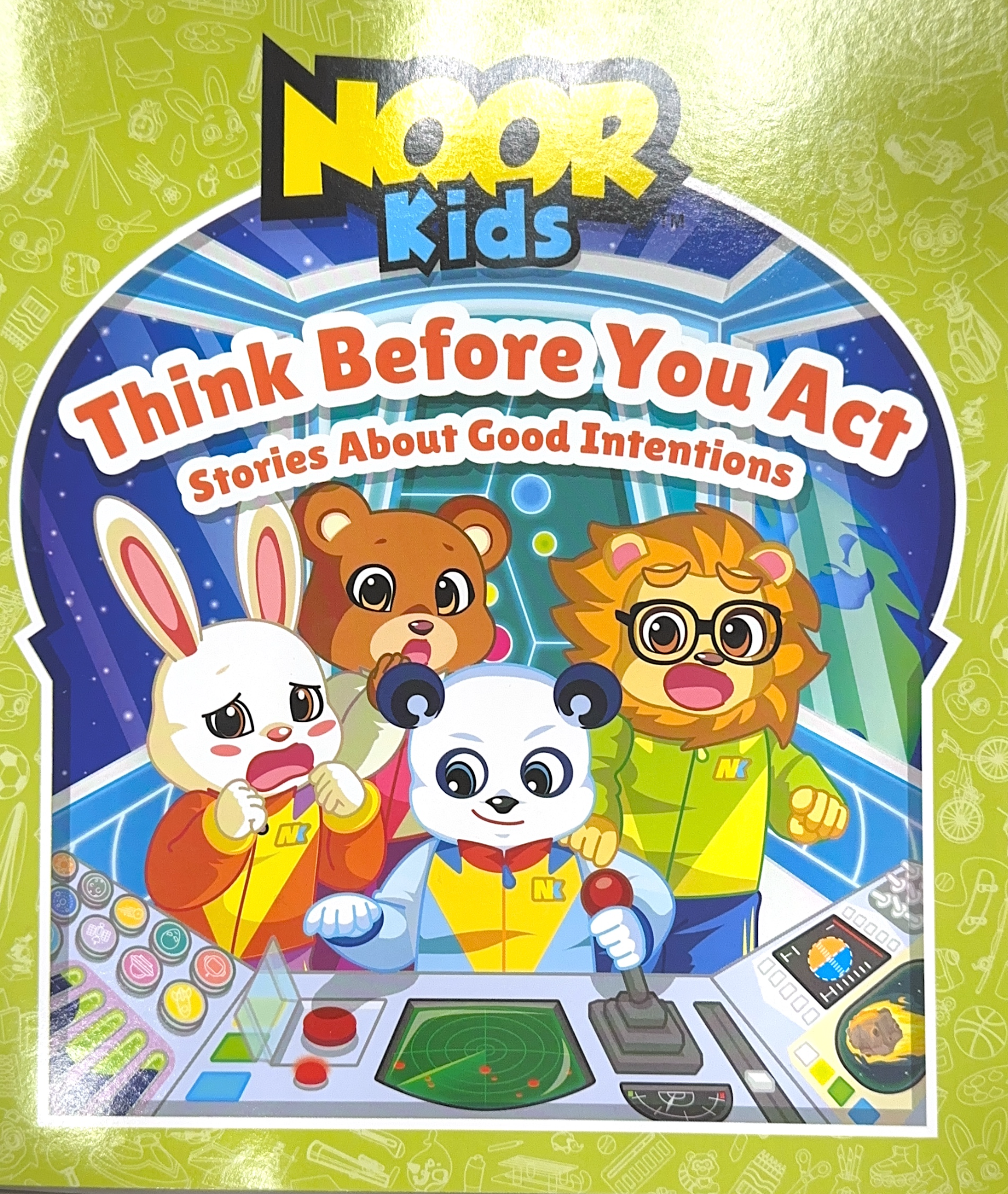 Noor Kids: Think Before You Act, Stories About Good Intentions