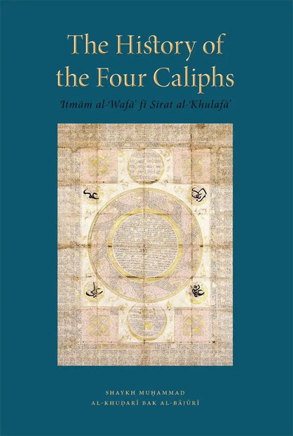 The History of the Four Caliphs (Itmam al-Wafa fi Sirat al-Khulafa)