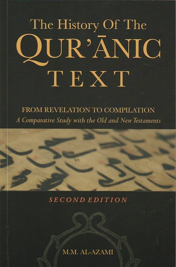 The History of the Qur'anic Text: From Revelation to Compilation