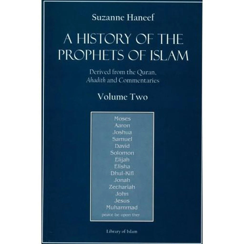 A History of the Prophets of Islam (Vol. 2)
