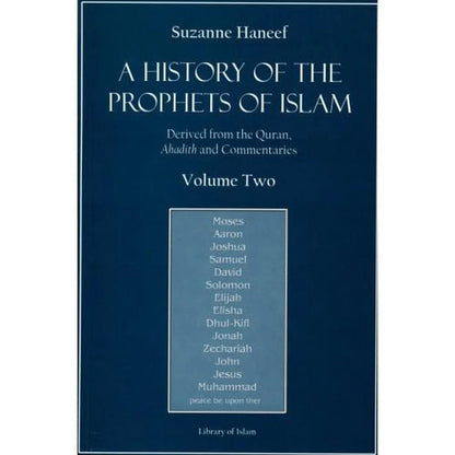 A History of the Prophets of Islam (Vol. 2)