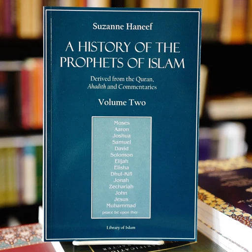 A History of the Prophets of Islam (Vol. 2)