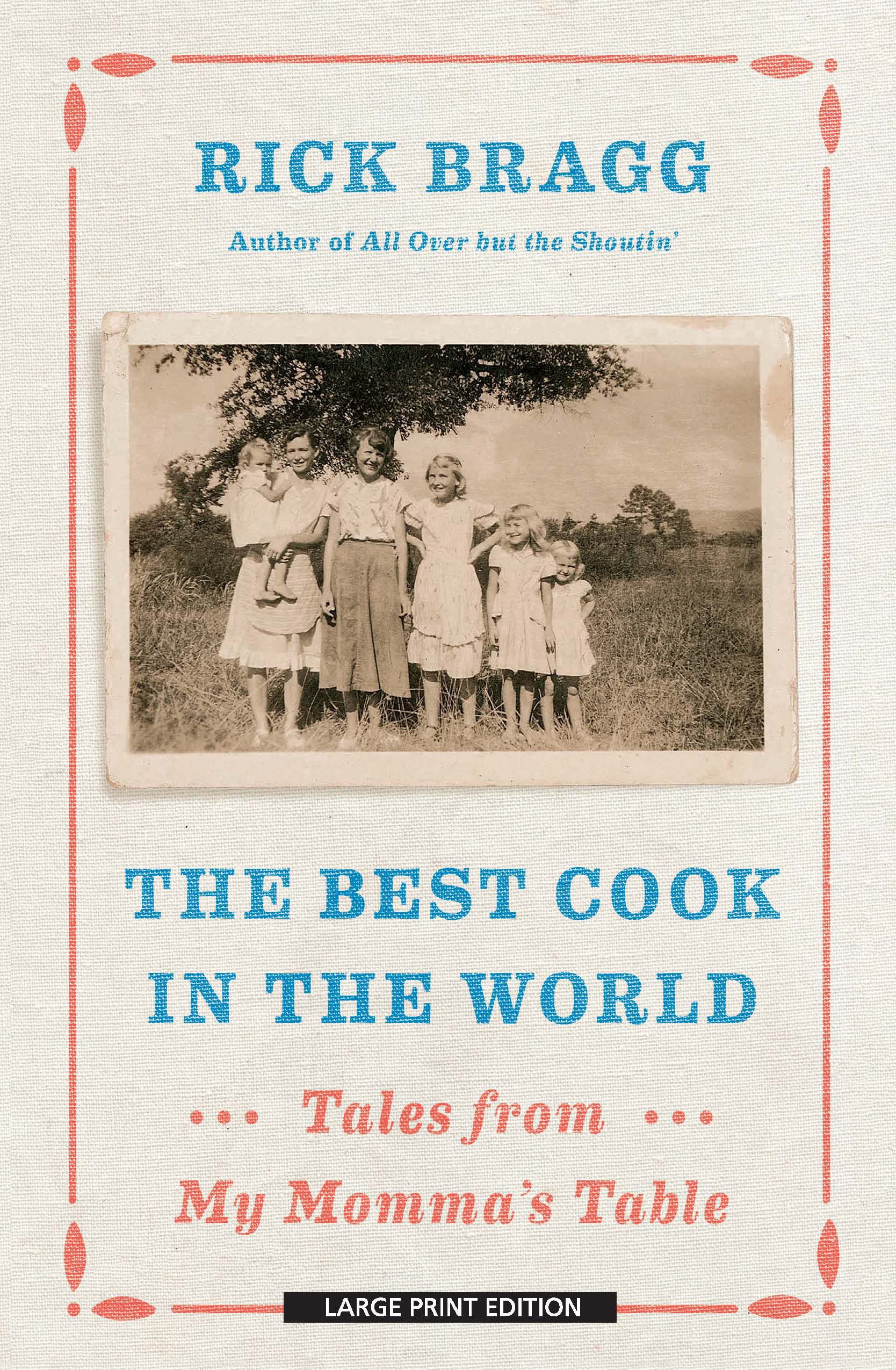 The Best Cook in the World: Tales from My Momma's Table