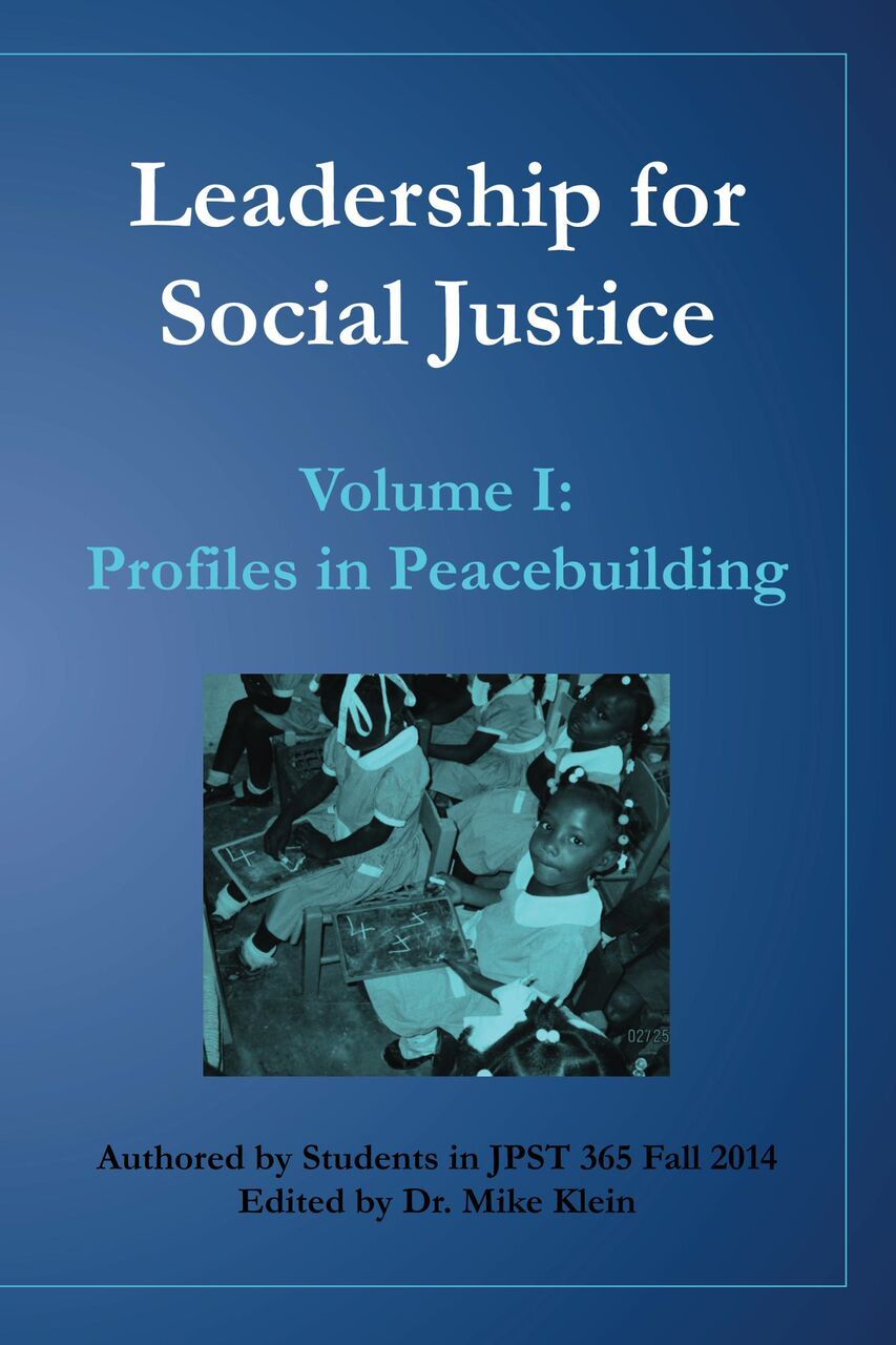 Leadership for Social Justice Vol I: Profiles in Peacebuilding