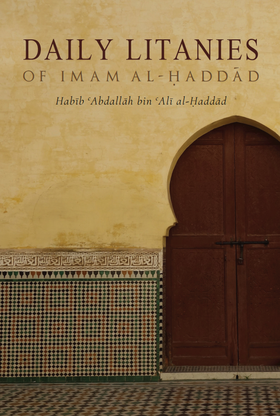 Daily Litanies of Imam Al-Haddad