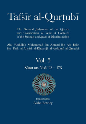 TAFSIR AL-QURTUBI – VOL. 5 SURAT AN-NISA’ 23 – 176