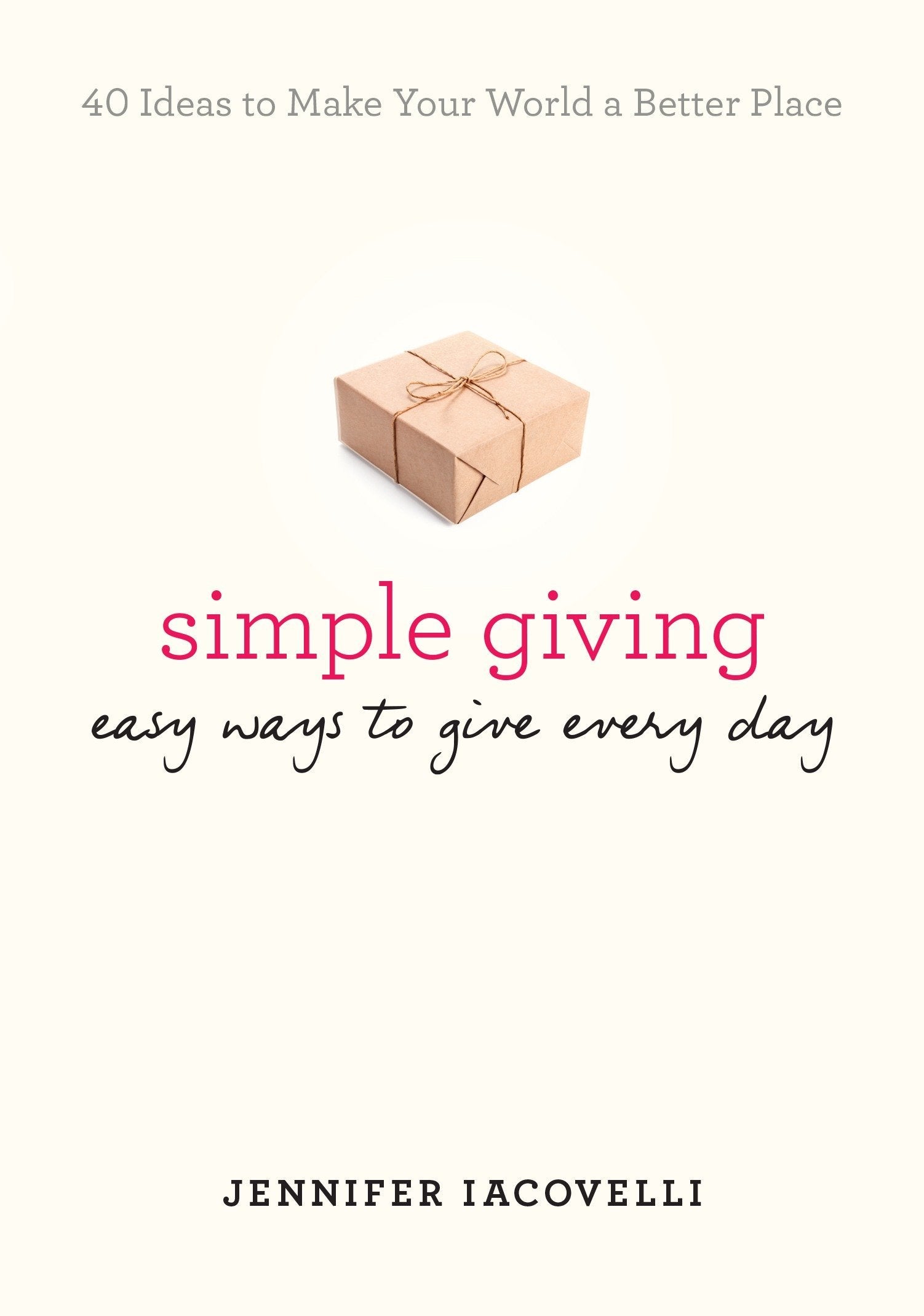Simple Giving: Easy Ways to Give Every Day