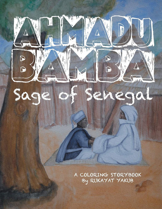 Ahmadu Bamba: Sage of Senegal