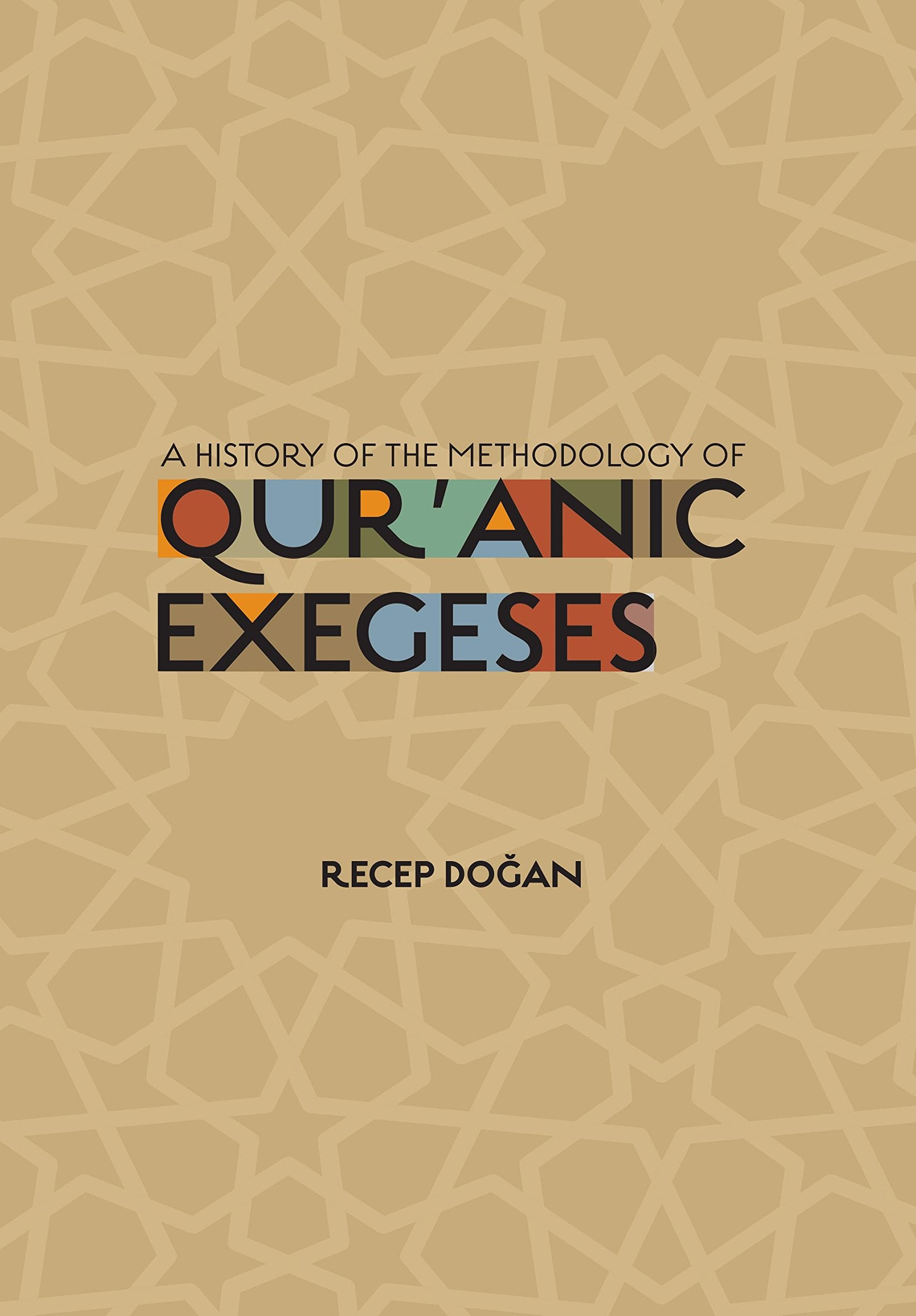 A History of the Methodology of Qur'anic Exegeses