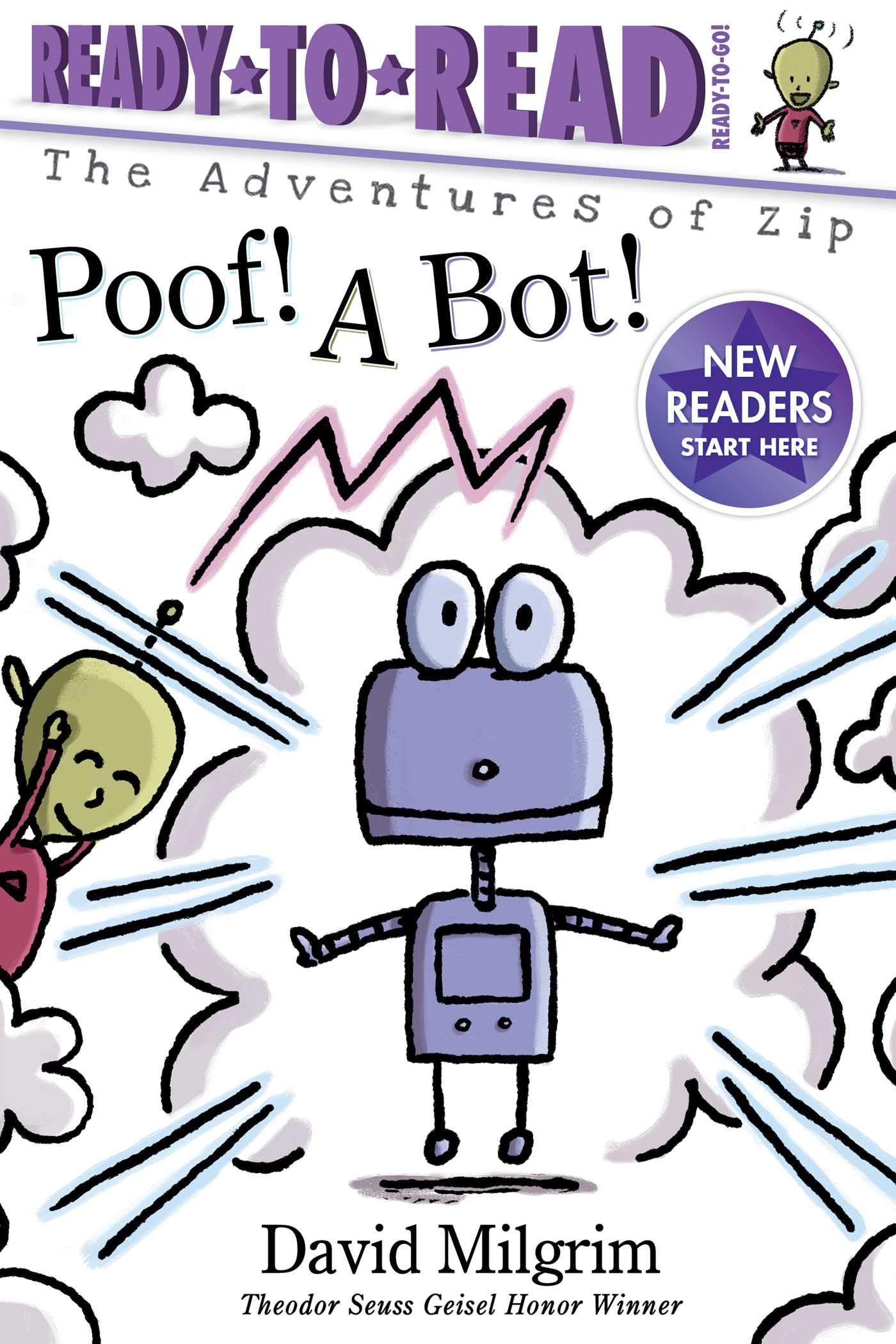 Poof! A Bot!: Ready-to-Read Ready-to-Go! (The Adventures of Zip)