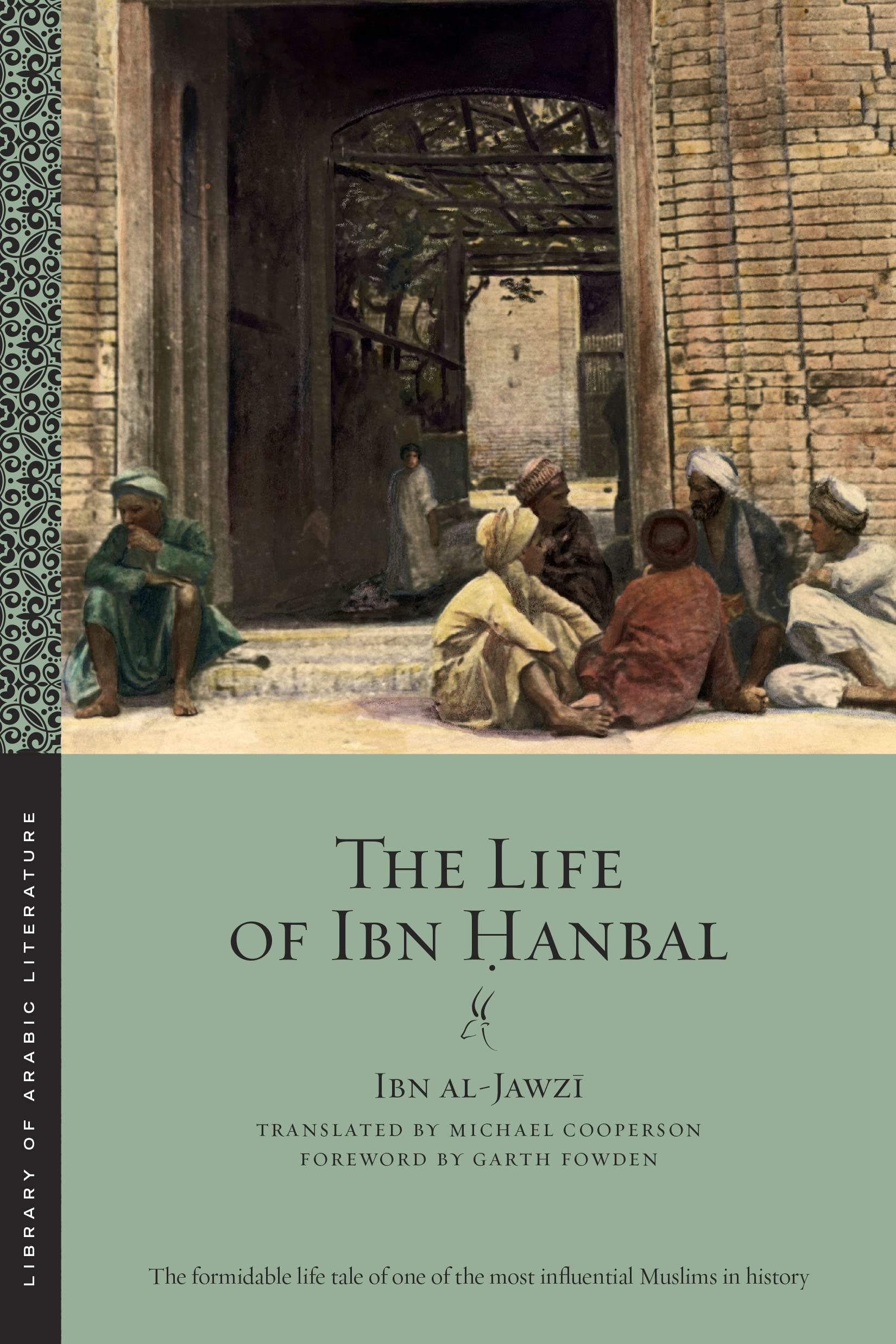 The Life of Ibn Ḥanbal