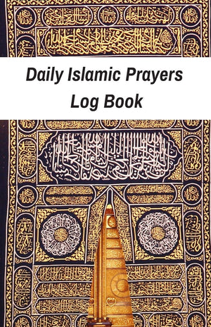 Daily Islamic Prayers Log Book