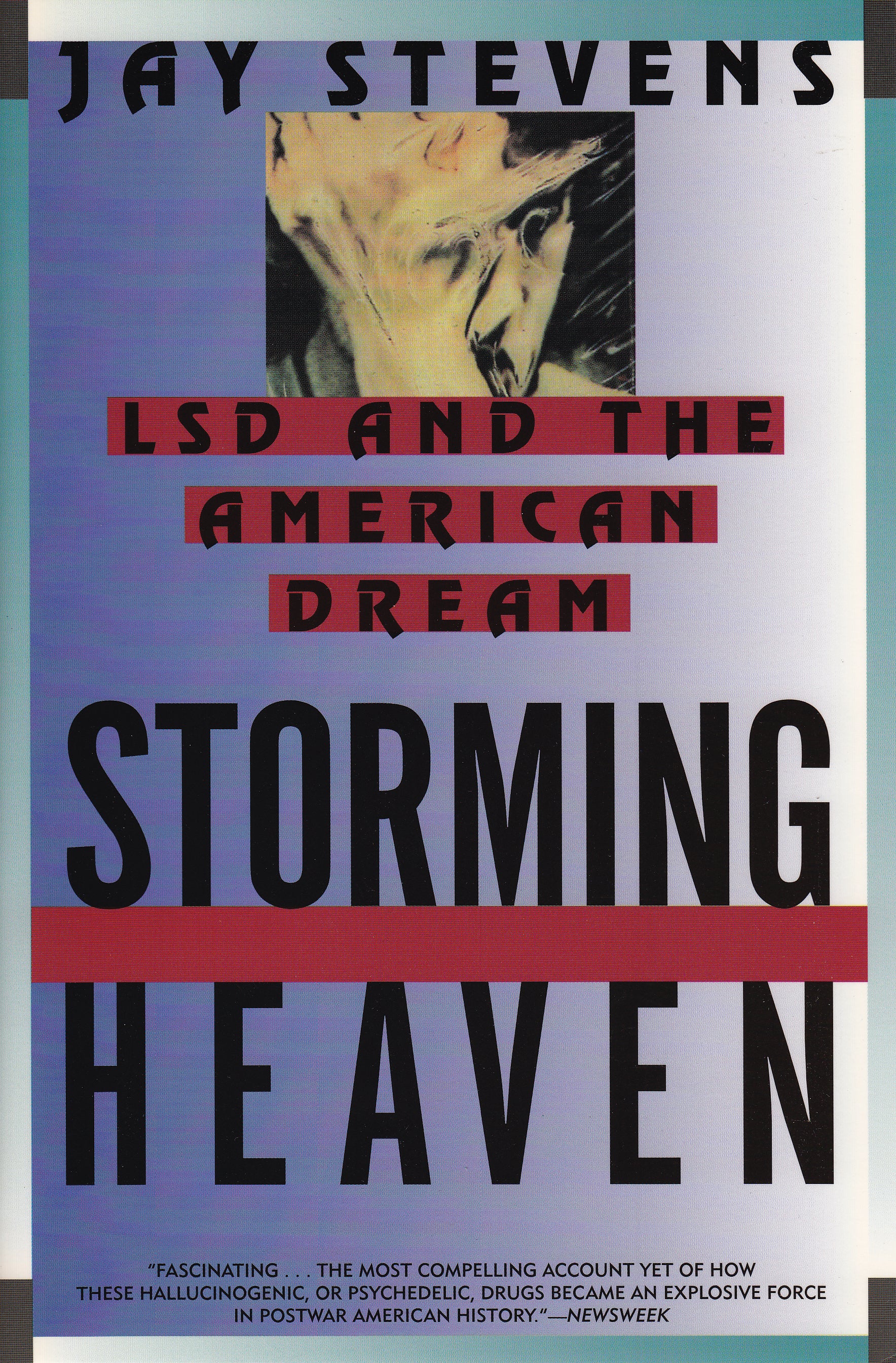 Storming Heaven: LSD and the American Dream