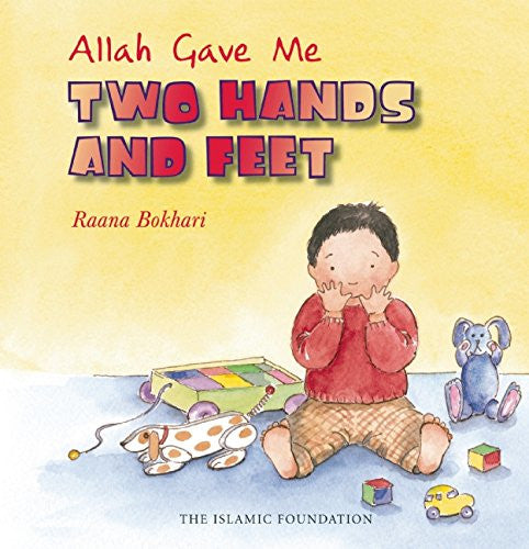 Allah Gave Me Two Hands and Feet , Children's Islamic - Daybreak Press Global Bookshop, Daybreak Press Global Bookshop
