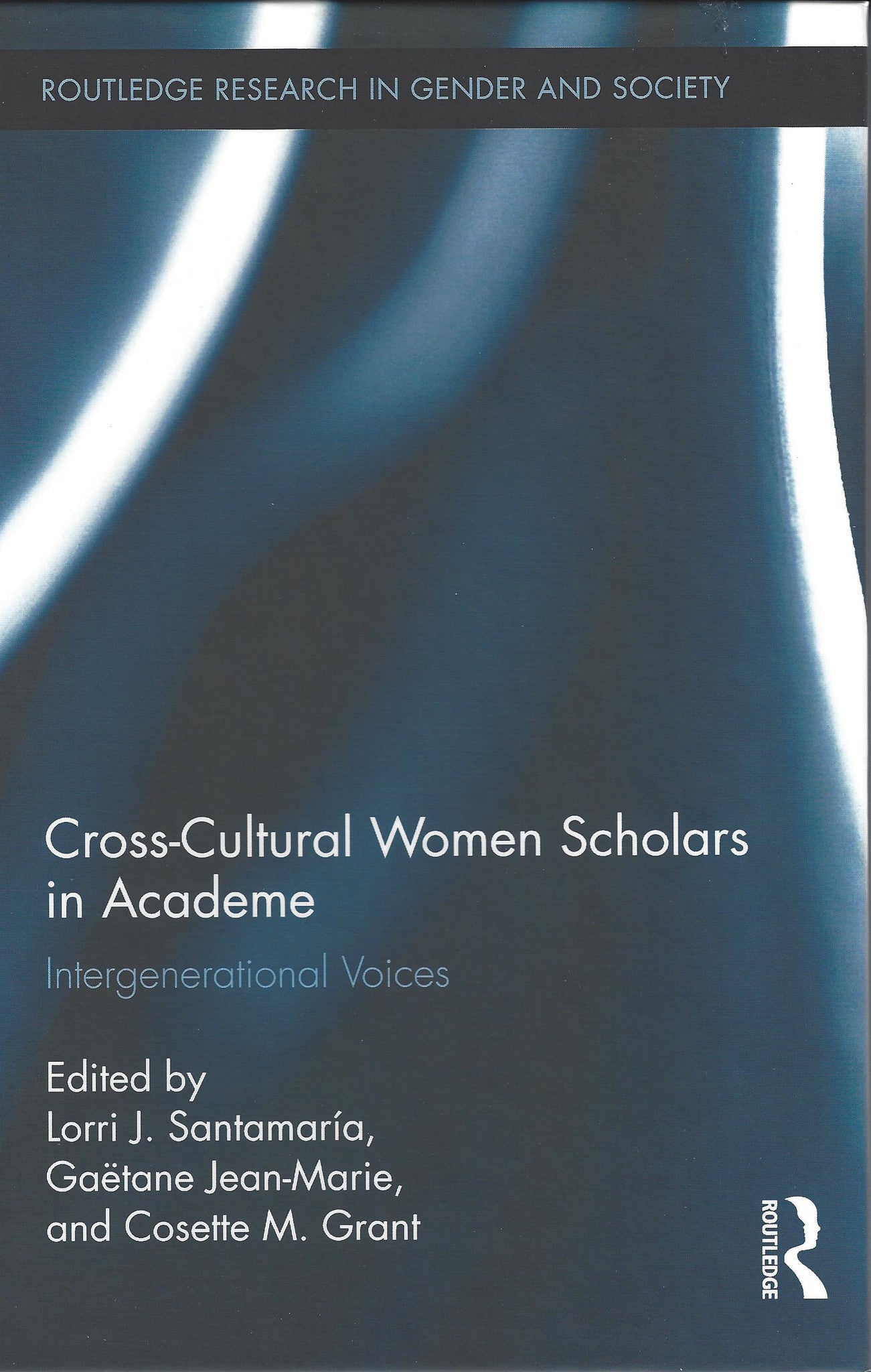 Cross-Cultural Women Scholars in Academe: Intergenerational Voices (Routledge Research in Gender and Society) , Book - Daybreak International Bookstore, Daybreak Press Global Bookshop
