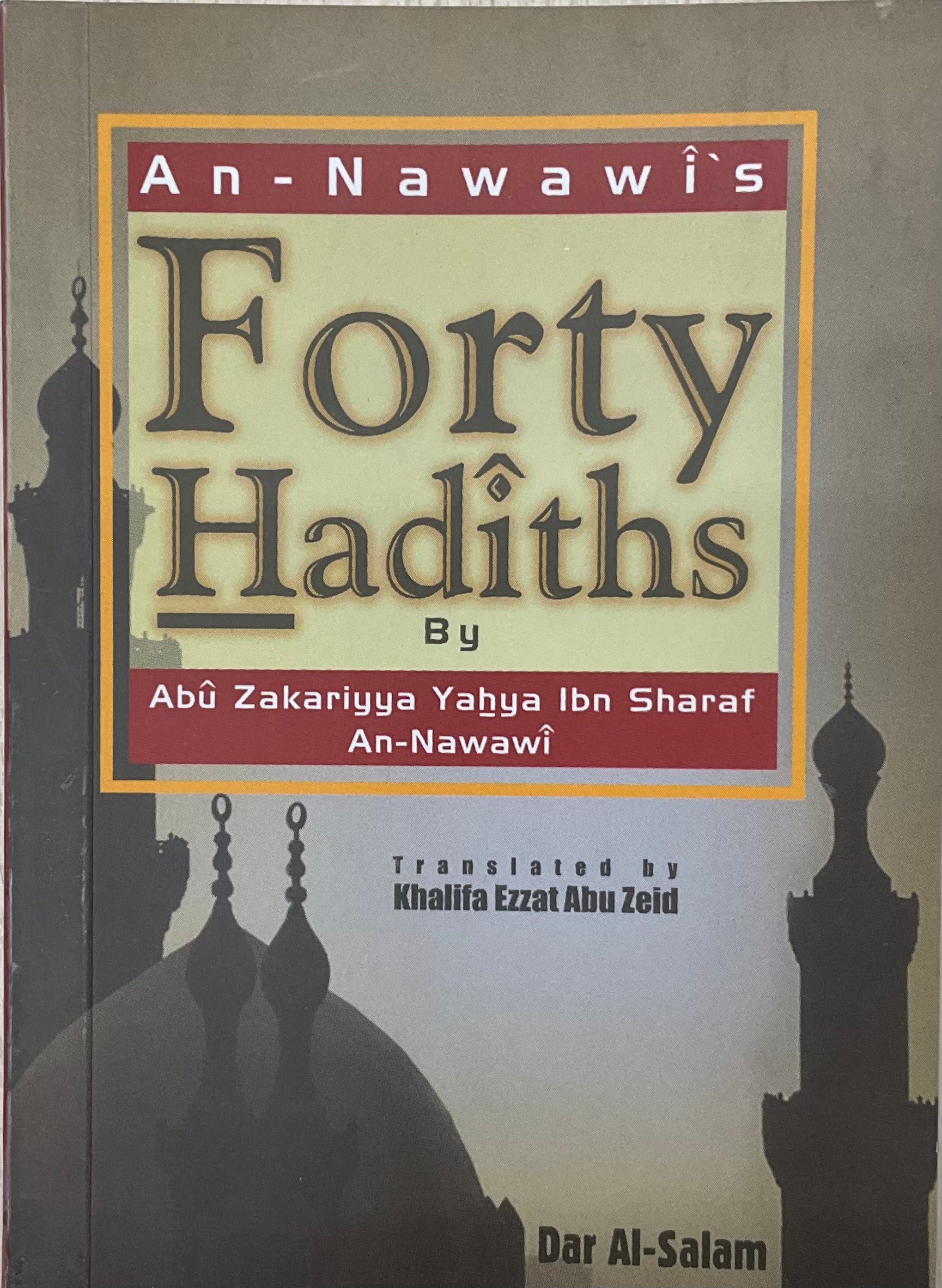 An-Nawawi's Forty Hadiths By Abu Zakariyya Yahya Ibn Sharaf An-Nawawi