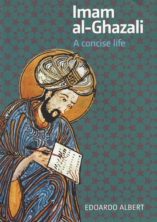 Imam al-Ghazali: A Concise Life , Book - Daybreak Press Global Bookshop, Daybreak Press Global Bookshop
