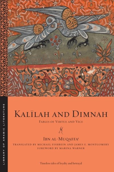 Kalilah and Dimnah Fables of Virtue and Vice | Ibn Al-Muqaffa
