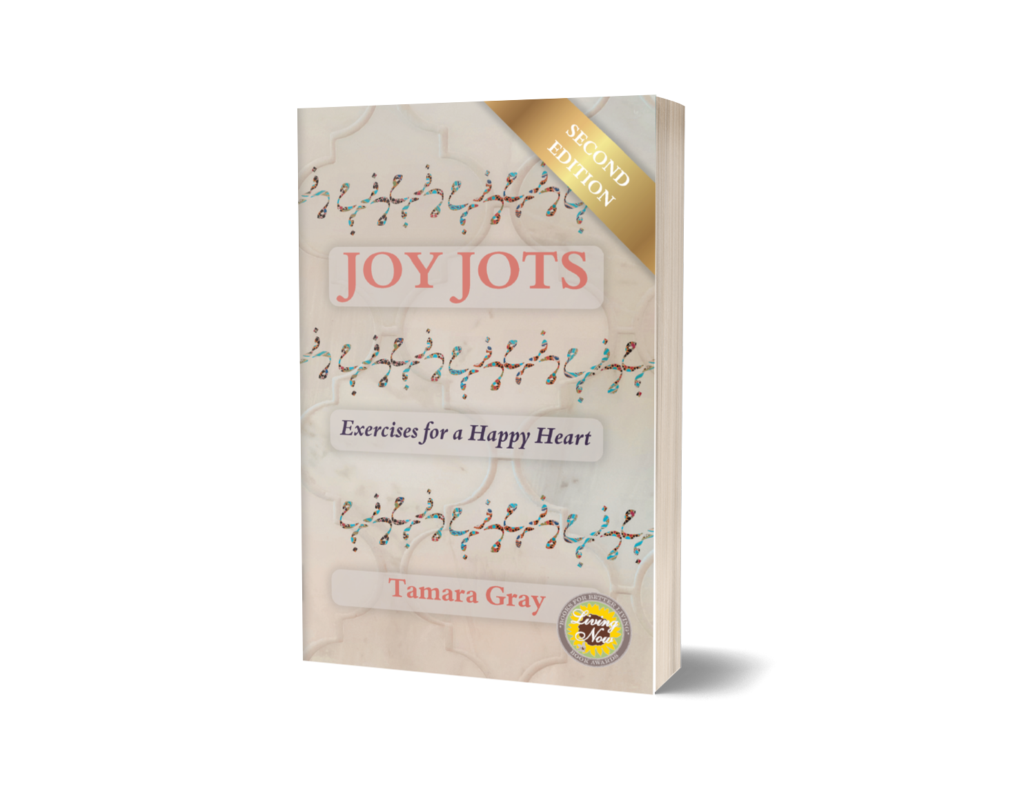 Joy Jots Exercises for a Happy Heart (Second Edition) book
