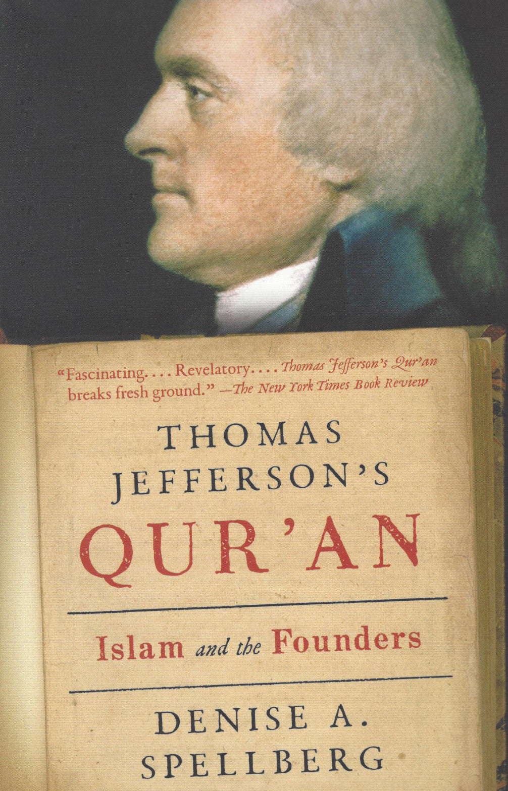 Thomas Jefferson's Qur'an: Islam and the Founders , Book - Daybreak International Bookstore, Daybreak Press Global Bookshop
