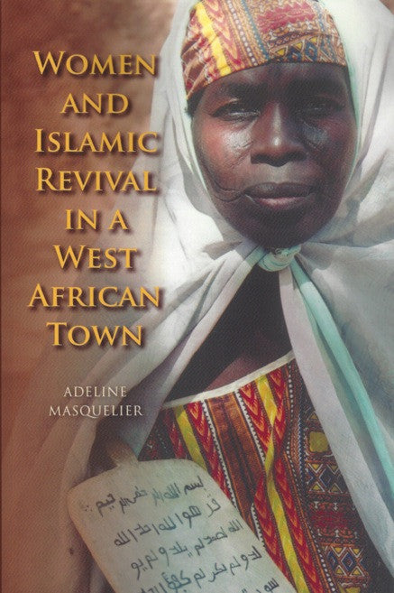 Women and Islamic Revival in a West African Town , Book - Daybreak International Bookstore, Daybreak Press Global Bookshop
