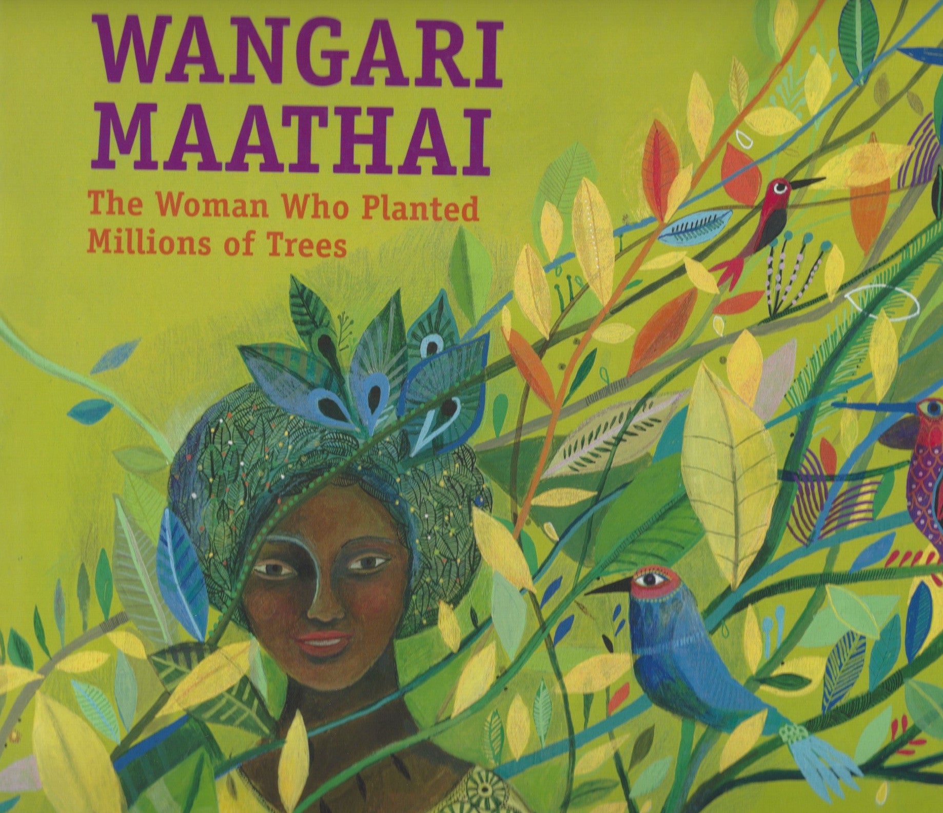 Wangari Maathai: The Woman Who Planted Millions of Trees , Book - Daybreak Press Global Bookshop, Daybreak Press Global Bookshop
