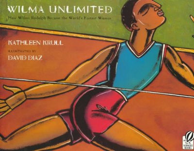 Wilma Unlimited: How Wilma Rudolph Became the World's Fastest Woman , Book - Daybreak Press Global Bookshop, Daybreak Press Global Bookshop
