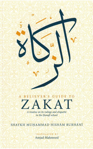 A Believer's Guide to Zakat