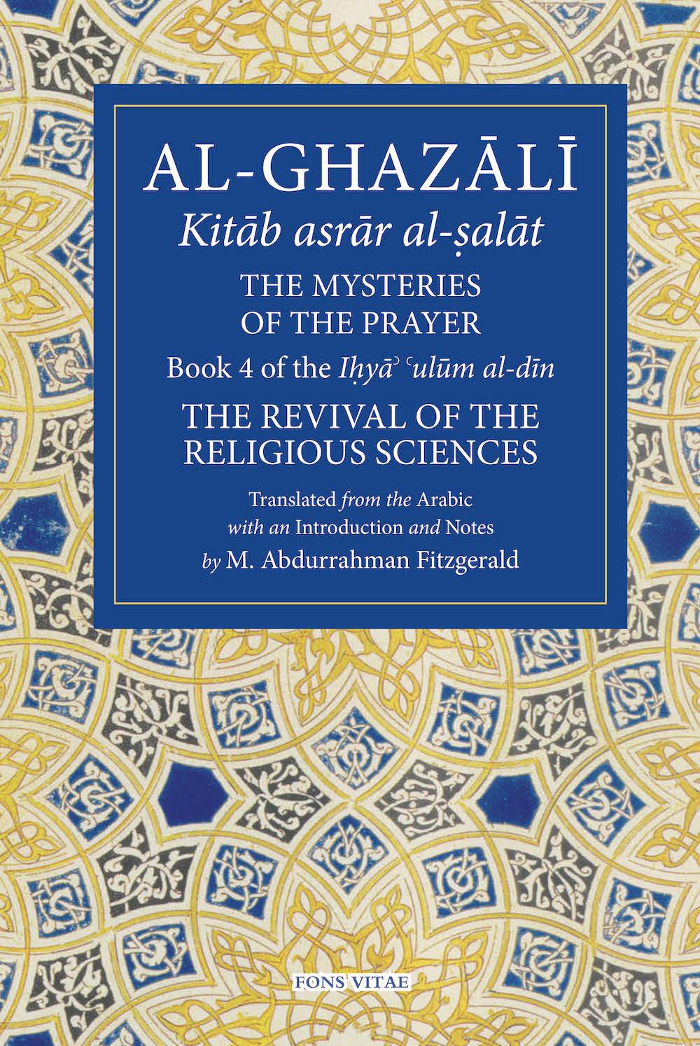Al-Ghazali The Mysteries of the Prayer