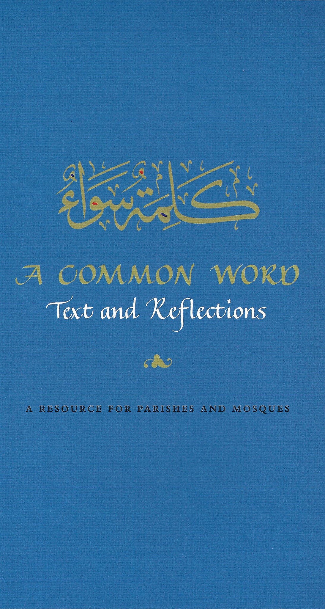 A Common Word - Text and Reflections: A Resource for Parishes and Mosques , Book - Daybreak International Bookstore, Daybreak Press Global Bookshop
