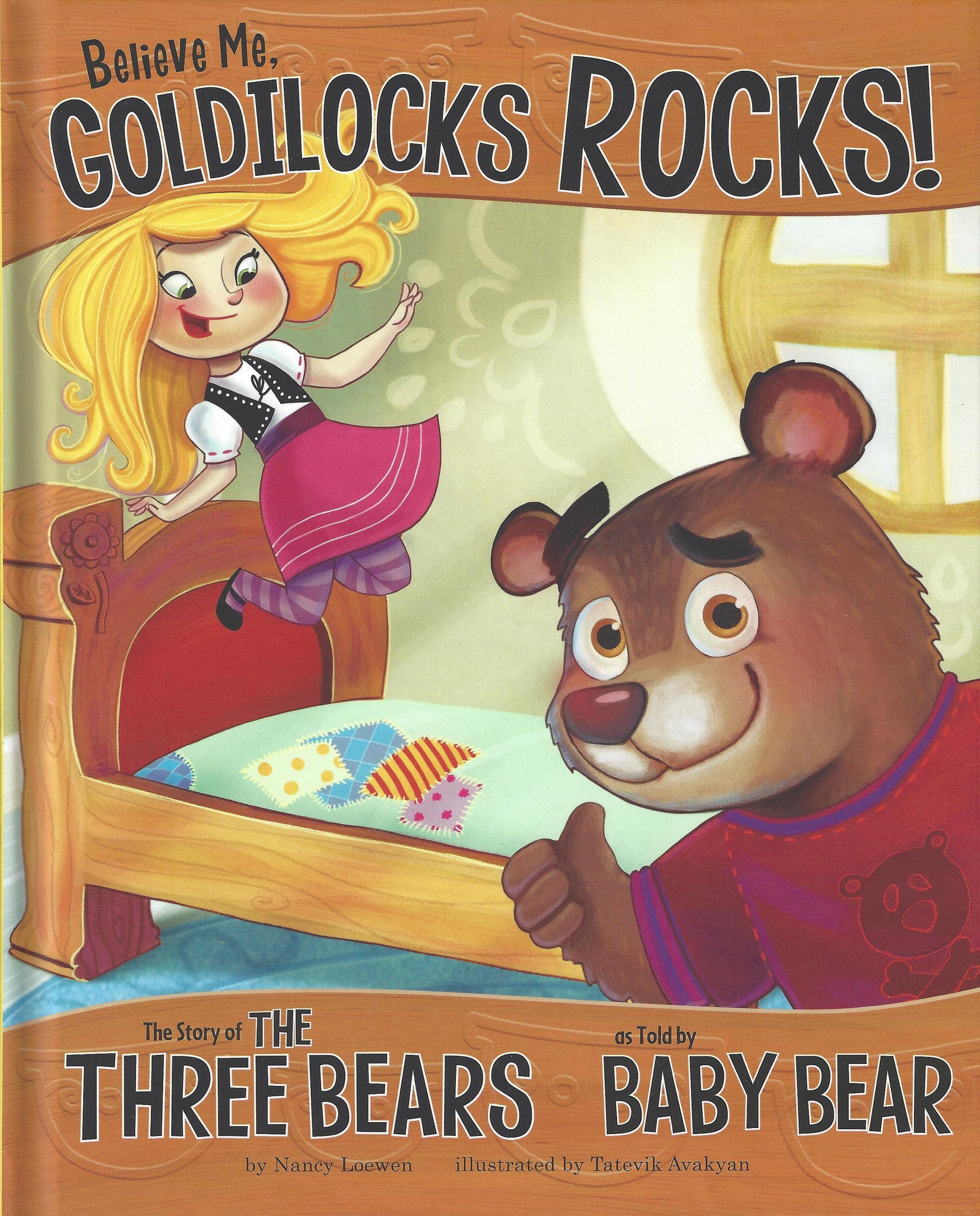 Believe Me, Goldilocks Rocks! , Book - Daybreak International Bookstore, Daybreak Press Global Bookshop
